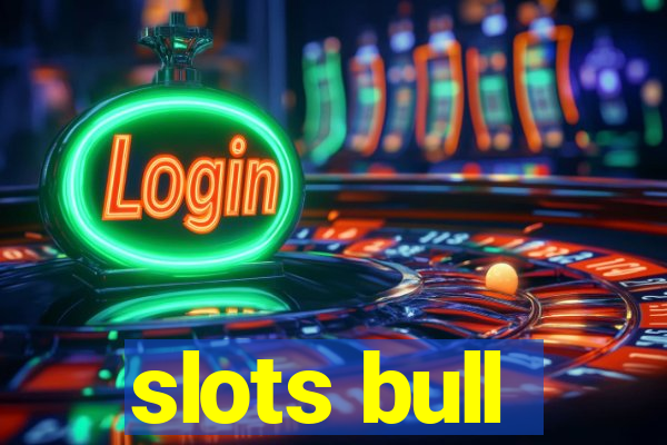 slots bull